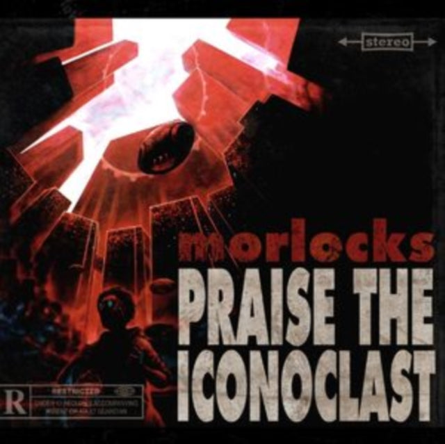 Morlocks: Praise The Iconoclast - CD