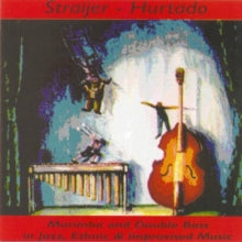 Horacio Straijer & Horacio 'Mono' Hurtado: Straijer - Hurtado - CD