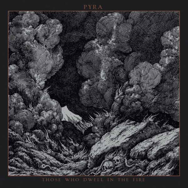 Pyra: Those Who Dwell In The Fire - CD