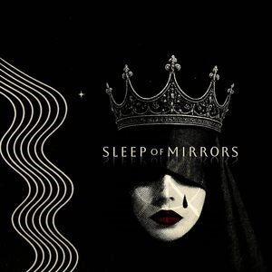 Sleep of Mirrors: Crown - CD