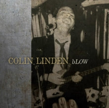 Colin Linden: Blow - Vinyl