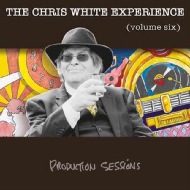 The Chris White Experience: Volume Six - Production Sessions - CD