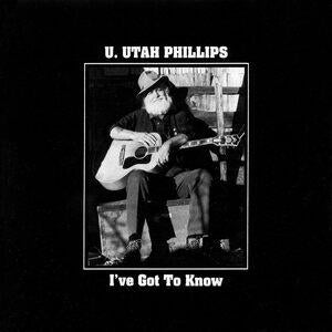 U. Utah Phillips: Ive Got To Know - CD