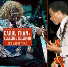 Carol Fran & Clarence Hollimon: Its About Time - CD