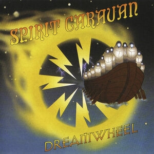 Spirit Caravan: Dreamwheel - CD