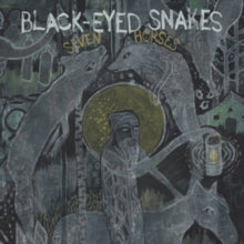 Black Eyed Snakes: Seven Horses - CD