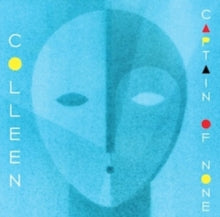 Colleen: Captain Of None - CD