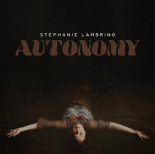 Stephanie Lambring: Autonomy - CD