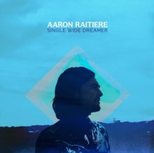 Aaron Raitiere: Single Wide Dreamer - CD