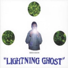 Bird Show: Lightning Ghost - CD