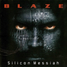 Blaze: Silicon Messiah (15Th Anniversary Edition) - CD