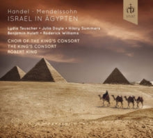 Kings Consort & Robert King: Handel / Arranged Mendelssohn: Israel In Agypten - CD