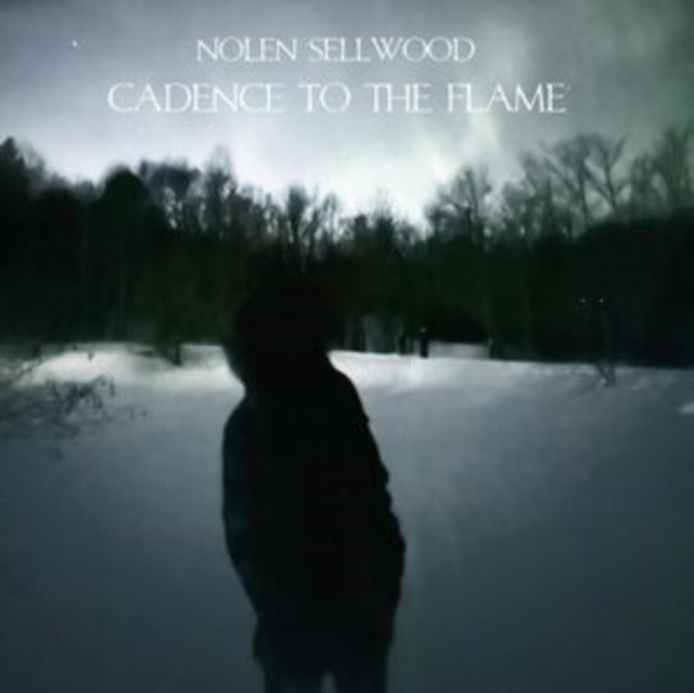 Nolen Sellwood: Cadence To The Flame - CD