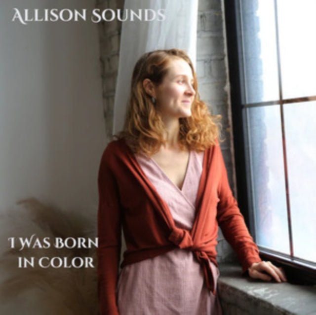 Allison Sounds: Allison Sounds - I Was Born In Color - CD