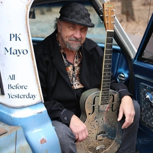 P K Mayo: All Before Yesterday - CD
