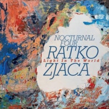 Ratko Zjaca & Nocturnal Four: Light In The World - CD