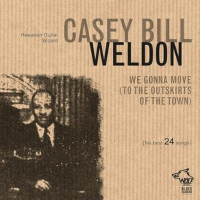 Casey Bill Weldon: We Gonna Move (To The Outskirts Of The Town) - CD