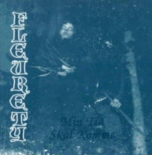 Fleurety: Min Tid Skal Komme - CD