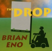 Brian Eno: The Drop - CD