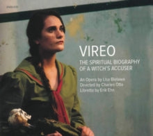 Various Artists: Lisa Bielawa: Vireo - The Spiritual Biography Of A Witchs Accuser - CD