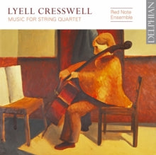 Red Note Ensemble: Lyell Cresswell: Music For String Quartet - CD