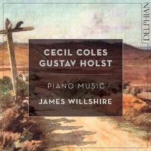 James Willshire: Coles / Holst: Piano Music - CD