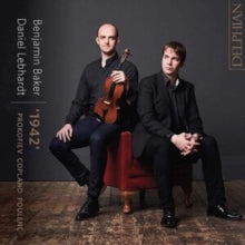 Benjamin Baker / Daniel Lebhardt: Copland / Poulenc / Prokofiev: 1942 - CD
