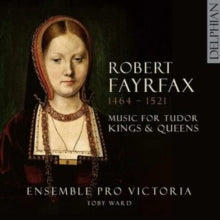 Ensemble Pro Victoria / Toby Ward: Music For Tudor Kings And Queens - CD