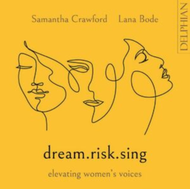 Samantha Crawford / Lana Bode: Dream.Risk.Sing: Elevating Womens Voices - CD