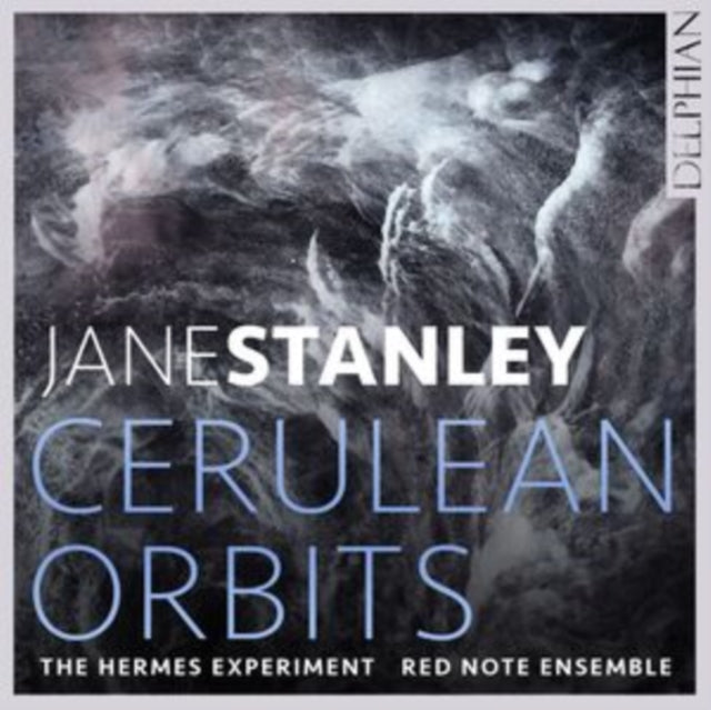 Hermes Experiment / Red Note Ensemble: Jane Stanley: Cerulean Orbits - CD
