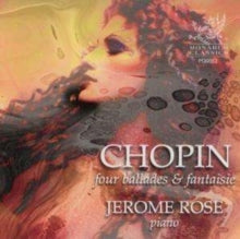 Frederic Chopin: Four Ballades & Fantaisie - Jerome Rose - CD