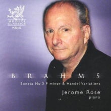 Johannes Brahms / Jerome Rose: Sonata No. 3 And Handel Variations - CD