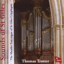 Thomas Trotter: Sounds Of St Giles - CD