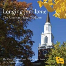 Choir Of St Peters Church: Longing For Home - CD
