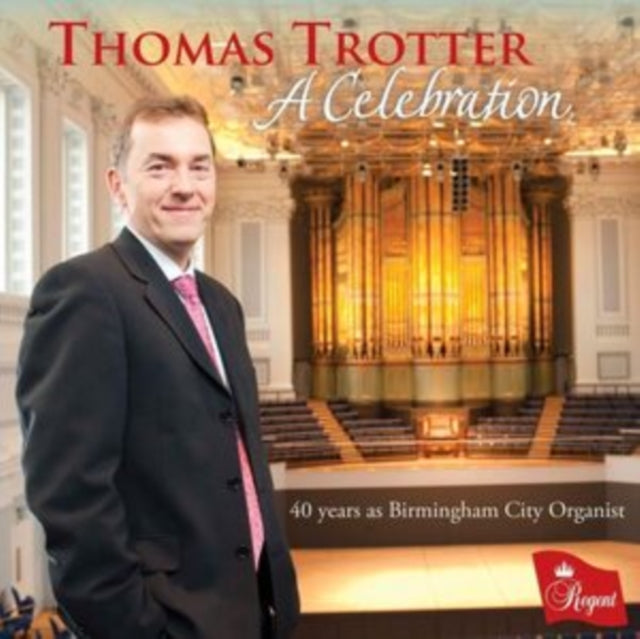Thomas Trotter: A Celebration - CD