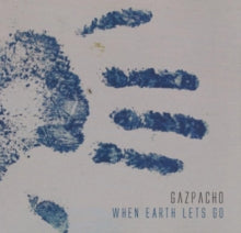 Gazpacho: When Earth Lets Go - CD