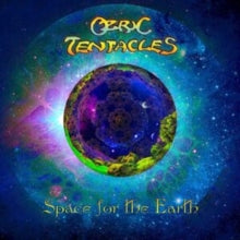 Ozric Tentacles: Space For The Earth - Vinyl