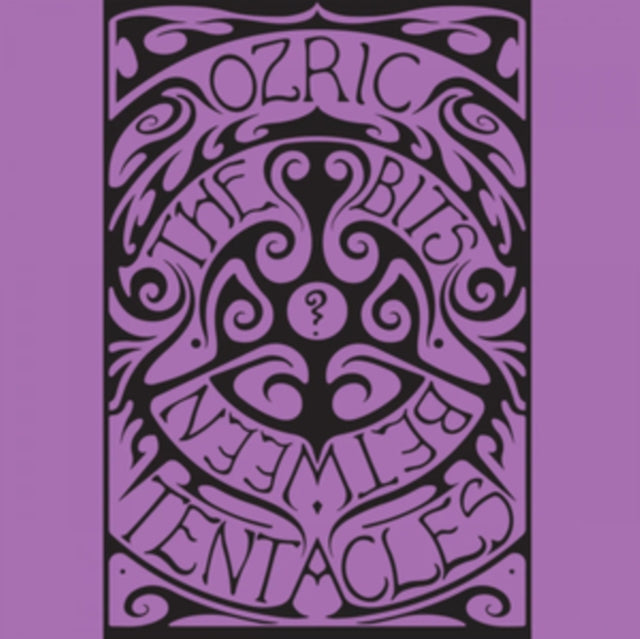Ozric Tentacles: The Bits Between The Bits - Vinyl