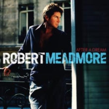 Robert Meadmore: After A Dream - CD