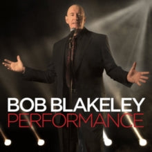Bob Blakeley: Performance - CD