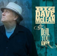 Big Dave McLean: Better The Devil You Know - CD