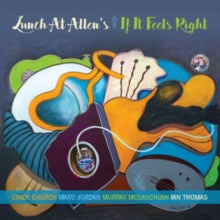 Lunch at Allen's: If It Feels Right - CD