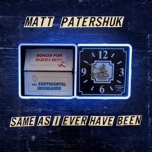 Matt Patershuk: Same As I Ever Have Been - CD