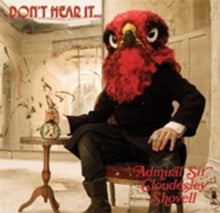 Admiral Sir Cloudesley Shovell: DonT Hear It Fear It - CD