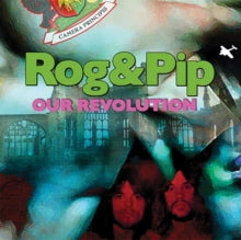 Rog & Pip: Our Revolution - CD