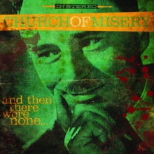 Church of Misery: And Then There Were None... - CD