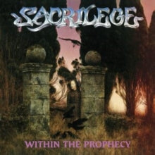 Sacrilege: Within The Prophecy - CD