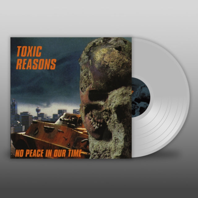 Toxic Reasons: No Peace In Our Time (Clear Vinyl) - Vinyl