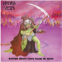 Hydra Vein: Rather Death Than False Of Faith - CD
