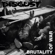 Disgust: Brutality Of War - CD